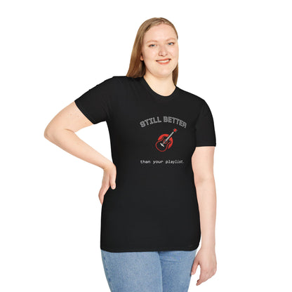 Music Quote Unisex T-Shirt - Funny Instrument Fashion