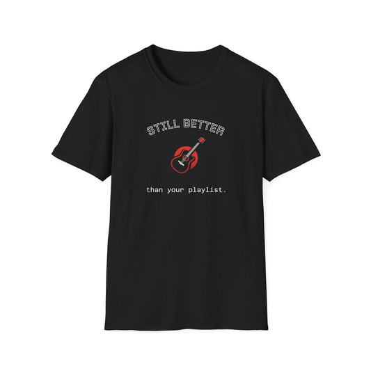 Music Quote Unisex T-Shirt - Funny Instrument Fashion