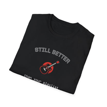 Music Quote Unisex T-Shirt - Funny Instrument Fashion